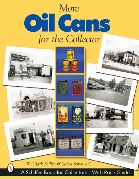 More Oil Cans for the Collector by Miller, W. Clark