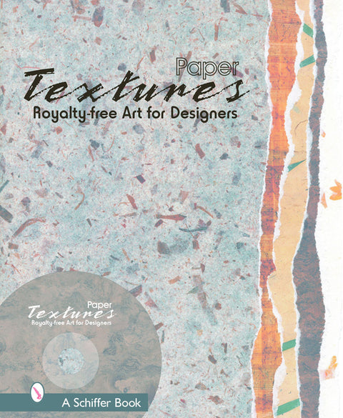Paper Textures: Royalty Free Art for Designers [With CDROM] by Publishing Ltd, Schiffer