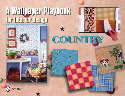 A Wallpaper Playbook for Interior Design: Country by Skinner, Tina