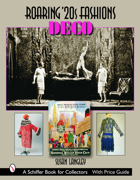 Roaring '20s Fashions: Deco: Deco by Langley, Susan