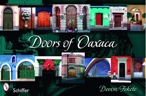 Doors of Oaxaca by Fekete, Devon