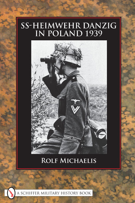 Ss-Heimwehr Danzig in Poland 1939 by Michaelis, Rolf