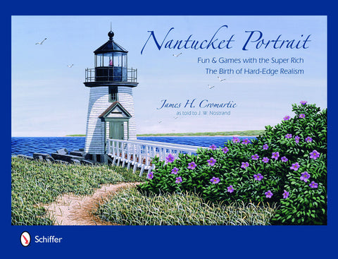 Nantucket Portrait: Fun & Games with the Super Rich...the Birth of Hard-Edge Realism