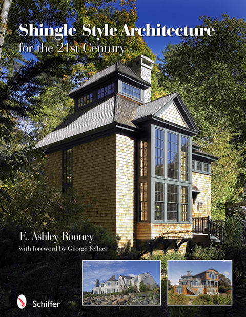 Shingle Style Architecture for the 21st Century by Rooney, E. Ashley