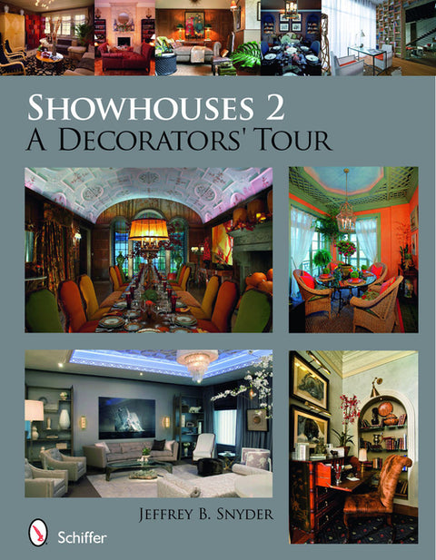 Showhouses 2: A Decorators' Tour