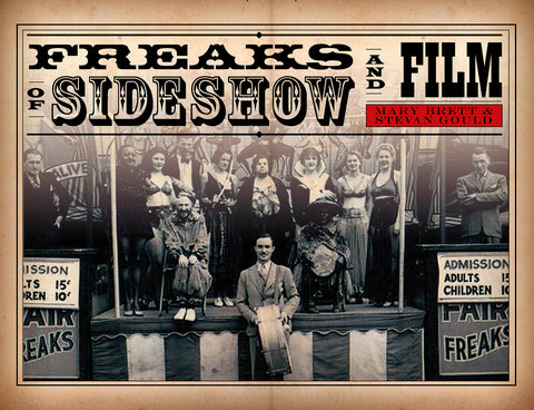Freaks of Sideshow and Film by Brett, Mary