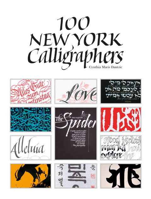 100 New York Calligraphers by Dantzic, Cynthia