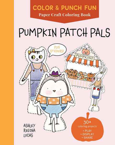 Pumpkin Patch Pals: Paper Craft Coloring Book by Lucas, Ashley Regina