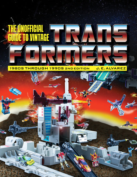 Unofficial Guide to Vintage Transformers: 1980s Through 1990s, 2nd Edition