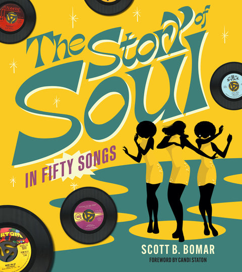 The Story of Soul in 50 Songs by Bomar, Scott B.