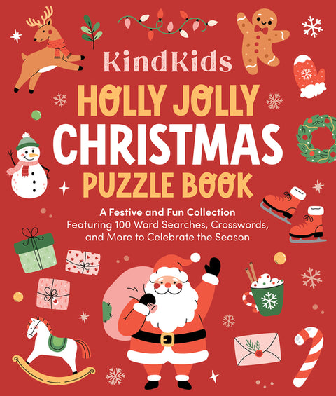 Kindkids Holly Jolly Christmas Puzzle Book: A Festive and Fun Collection Featuring 100 Word Searches, Crosswords, and More to Celebrate the Season by Better Day Books