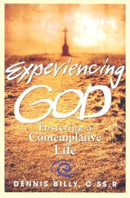 Experiencing God: Fostering a Contemplative Life