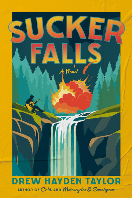 Sucker Falls by Taylor, Drew Hayden