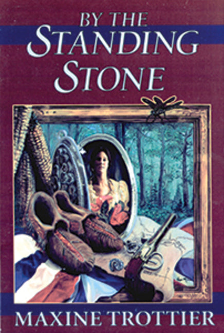 By the Standing Stone: Volume 2 by Trottier, Maxine