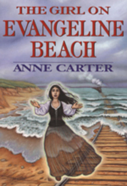 The Girl on Evangeline Beach by Carter, Anne