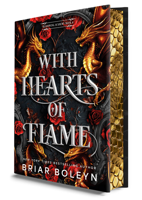 With Hearts of Flame (Deluxe Limited Edition): A Dark Academia Romantasy Novel of Vampires and Dragons Featuring Stenciled Edges and Illustrated Endpa by Boleyn, Briar