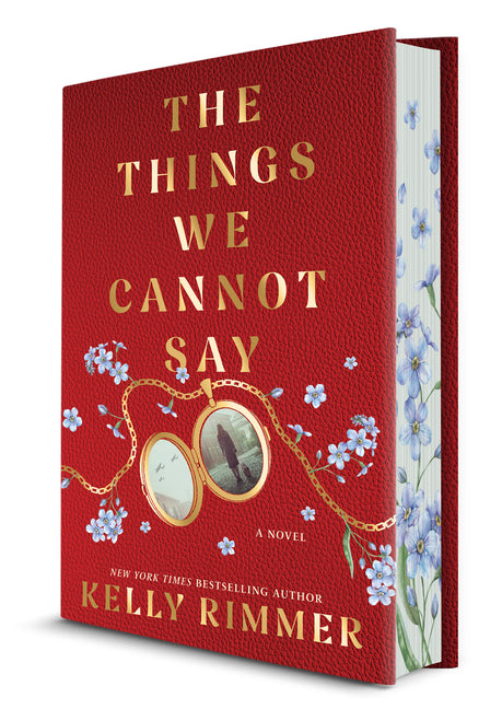 The Things We Cannot Say Collector's Edition by Rimmer, Kelly