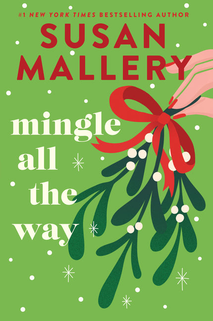 Mingle All the Way: A Small Town Christmas Romance Novel by Mallery, Susan