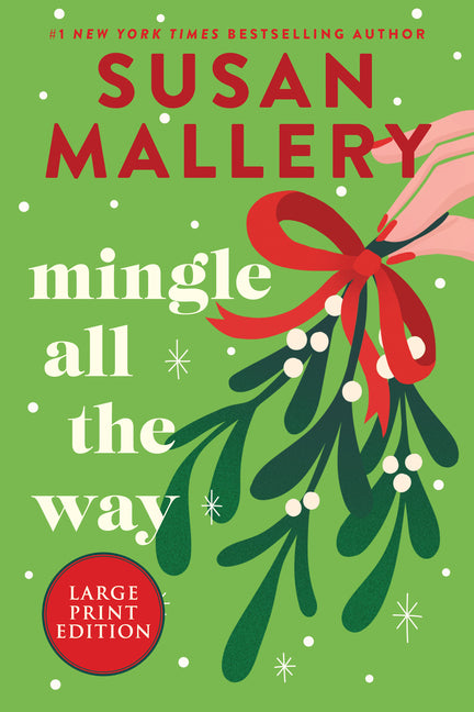 Mingle All the Way: A Small Town Christmas Romance Novel by Mallery, Susan