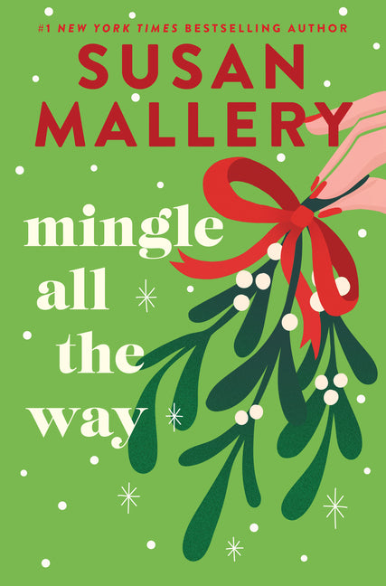 Mingle All the Way: A Small Town Christmas Romance Novel by Mallery, Susan
