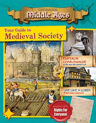 Your Guide to Medieval Society by Stuckey, Rachel