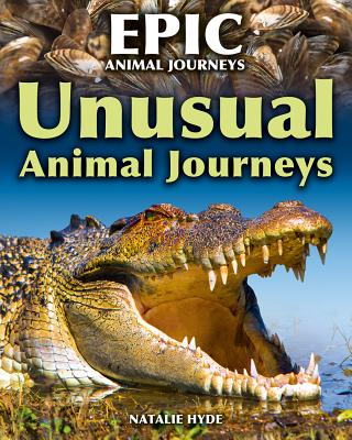 Unusual Animal Journeys by Hyde, Natalie