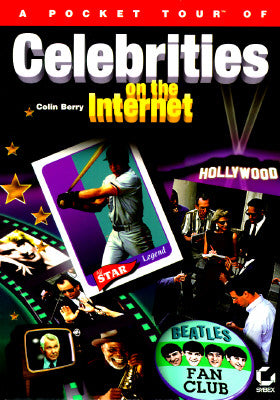 A Pocket Tour of Celebrities on the Internet
