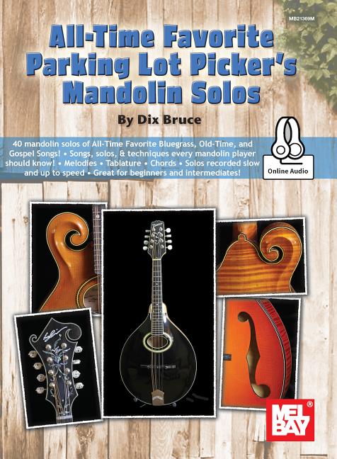 All-Time Favorite Parking Lot Picker's Mandolin Solos by Dix Bruce
