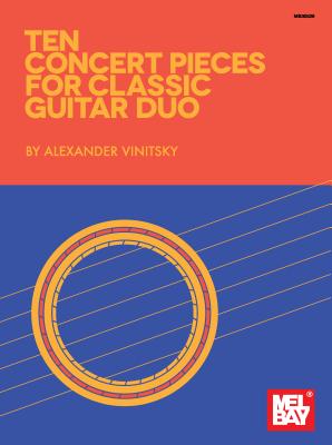 Ten Concert Pieces for Classic Guitar Duo by Alexander Vinitsky