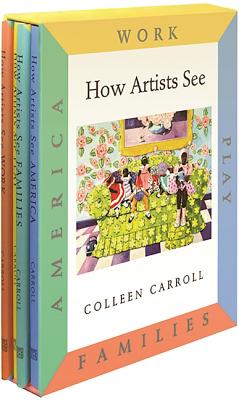 How Artists See 4-Volume Set II: Work / Play / Families / America by Carroll, Colleen