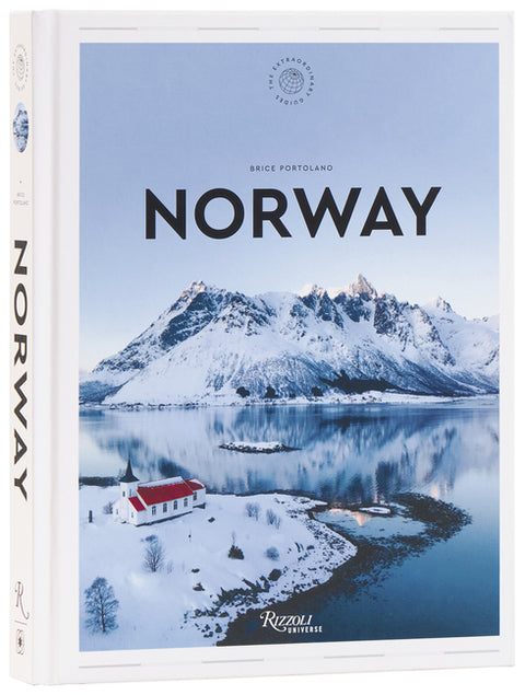 Norway: The Extraordinary Guide: An Insider Tour of Art, Food, and Culture by Portolano, Brice