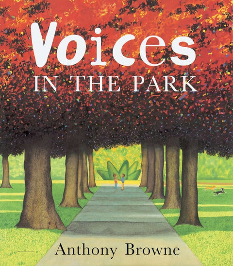 Voices in the Park by Browne, Anthony