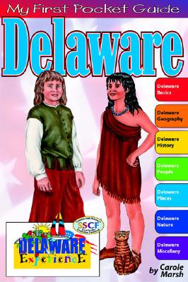 My First Pocket Guide about Delaware by Marsh, Carole