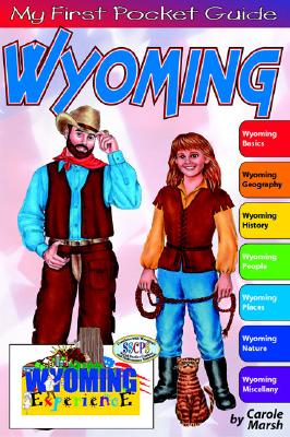 My First Pocket Guide about Wyoming by Marsh, Carole