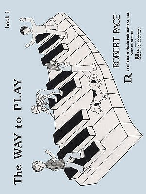 The Way to Play - Book 1 by Pace, Robert