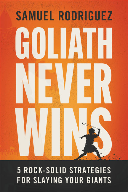 Goliath Never Wins: 5 Rock-Solid Strategies for Slaying Your Giants