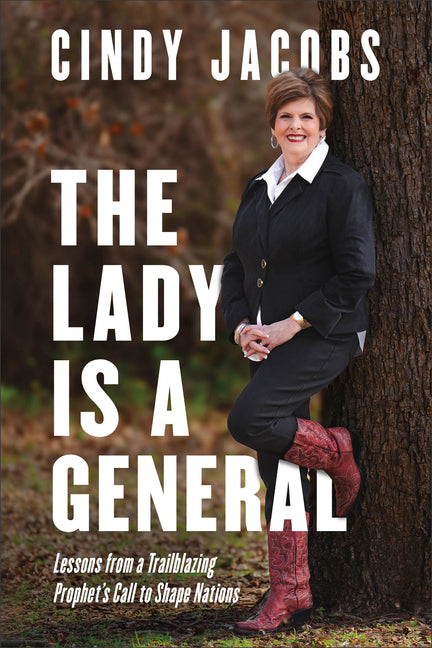 The Lady Is a General: Lessons from a Trailblazing Prophet's Call to Shape Nations