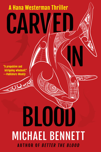 Carved in Blood: A Hana Westerman Thriller