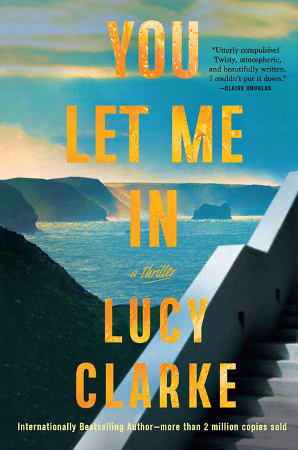 You Let Me in by Clarke, Lucy