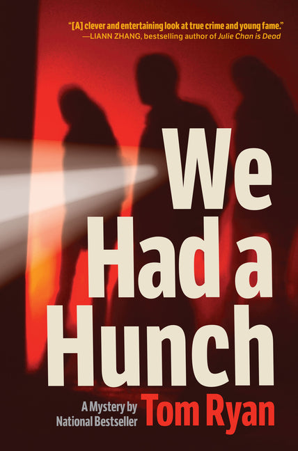 We Had a Hunch: A Mystery by Ryan, Tom