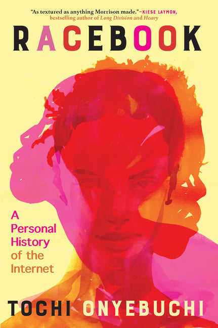 Racebook: A Personal History of the Internet by Onyebuchi, Tochi