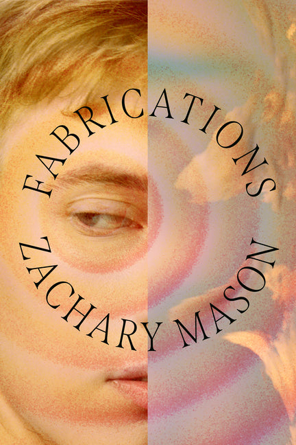 Fabrications by Mason, Zachary