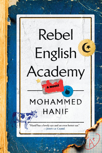 Rebel English Academy by Hanif, Mohammed