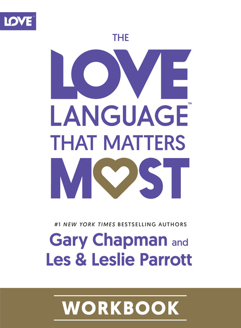 The Love Language That Matters Most Workbook by Chapman, Gary