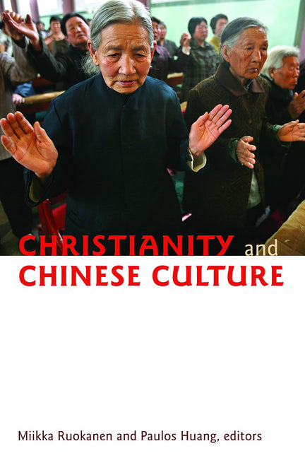 Christianity and Chinese Culture by Ruokanen, Mikka