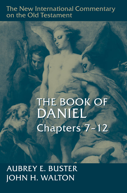 The Book of Daniel, Chapters 7-12 by Buster, Aubrey E.
