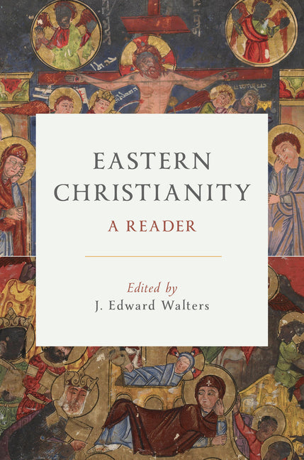 Eastern Christianity: A Reader