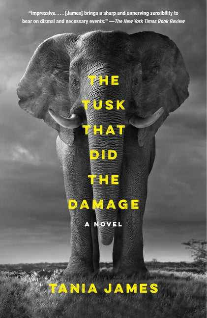 The Tusk That Did the Damage: The Tusk That Did the Damage: A Novel