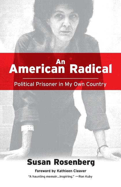 An American Radical by Rosenberg, Susan