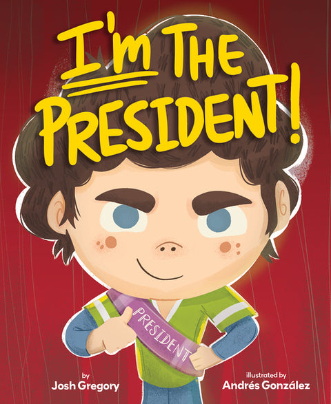 I'm the President!